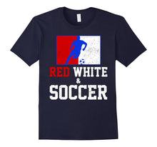 Patriotic Red White and Soccer T-Shirt
