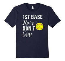 1st Base Hair Don't Care Softball T Shirt