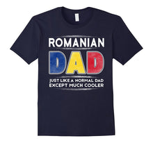 Mens Romanian Dad Is Much Cooler Father's Day T-Shirt Flag