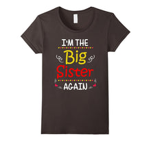 I'm the Big Sister Again T-Shirt Novelty Gift