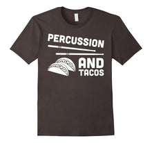 "Percussion and Tacos" Funny Marching Band T-Shirt