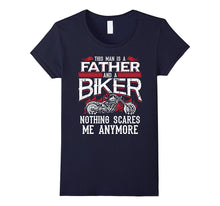 Biker Dad Shirt Funny Fathers Day Motorcycle Nothing Scares