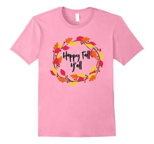 Thanksgiving Fall Autumn T-Shirt Happy Fall Y'all Tee Shirt