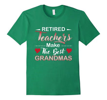 Retired Teachers Make the Best Grandmas T-Shirt