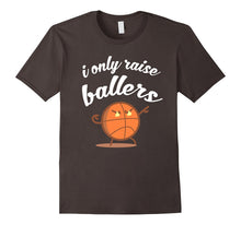 I Only Raise Ballers Funny Shirt