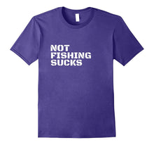Not Fishing Sucks Love Fisherman Angler Boat Lake T-Shirt