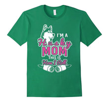 Husky Mom Lover Shirt-I'm a Husky Mom, This Is How I Roll