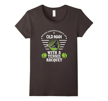 Never Underestimate an Old Man With a Tennis Racquet T Shirt