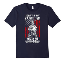 Sorry if My Patriotism Offends You T Shirt