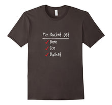My Bucket List: Beer, Ice, Bucket Gag Gift T-Shirt