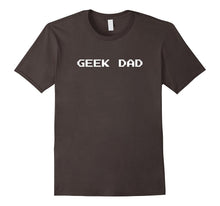 "Geek Dad" T-Shirt - For the Maker Dad Who Likes to Tinker.