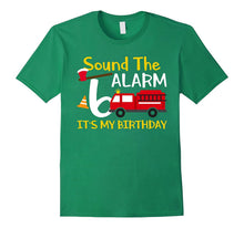 Sound the Alarm It's My 6th Birthday Cute Fireman T-Shirts