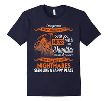 Don't Mess With My Daughter T Shirt, Cool Dad T Shirt