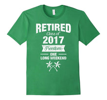 Retired Class of 2017 Funny Retirement Gift T-Shirt