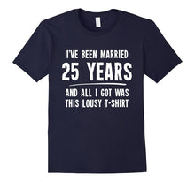 25 Year Anniversary Gift 25th Wedding Married Funny T-Shirt