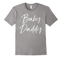 Baby Daddy Shirt Funny Pregnancy Father Dad Tee