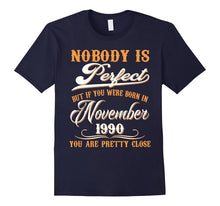 Nobody Is Perfect November 1990 T-Shirt 27th Birthday Shirt