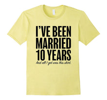 10 Years Married Anniversary 10th Year Wedding Gift T-Shirt
