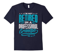 I'm Not Retired I'm a Professional Grandpa Retirement TShirt