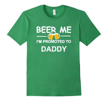 Mens Beer Me I'm Promoted to Daddy T-Shirt New Papa Est 2017 Gift