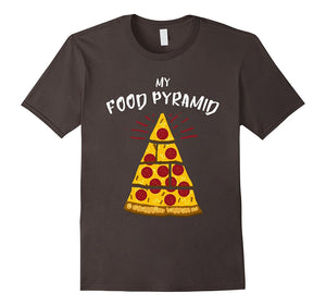 "My Food Pyramid" Funny Pizza T Shirt