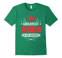 Mens Greatest Dada in the Universe T Shirt Gift