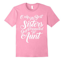 Only the Best Sisters Get Promoted to Aunt