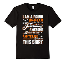 Proud Son in Law of a Freaking Awesome Mother in Law T-Shirt
