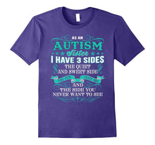 As an Autism Sister I Have 3 Sides Funny T Shirt