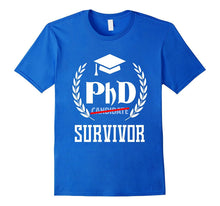 Funny PHD Survivor T-Shirt Graduation Students School Gift