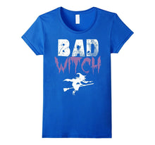 Bad Witch Shirt Funny Halloween Womens Gift Idea T-Shirt