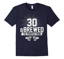 30 and Brewed to Perfection T-Shirt