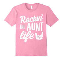 Rockin' the Aunt Life Family New Aunt T-Shirt