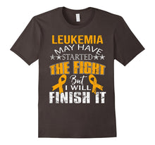 Leukemia Started the Fight I Will Finish It T Shirt