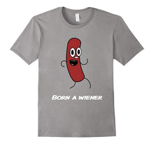 Funny Hot Dog Shirt - Born a Wiener T-Shirt