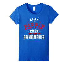 Funny Papa Best PAP-PAP Ever Just Ask My Granddaugher