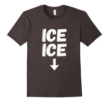 Ice Ice First Time Mom Dad Funny T-Shirt