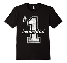Number One Bonus Dad Shirt Stepdad Birthday Fathers Day Gift