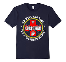 FMF Corpsman to Hell and Back for Wounded Brothers - Tshirt