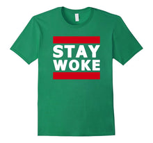 Hashtag Stay Woke Protest Tee Shirt
