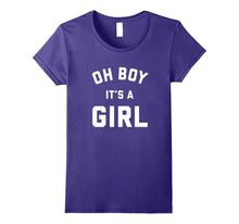 Pregnancy Baby Gender Reveal Shirt - Oh Boy, It's a Girl!
