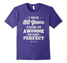 60th Birthday Shirt Took 60 Years Become Awesome Born 1957