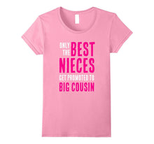 Best Nieces Get Promoted to Big Cousin Family Humor T Shirt