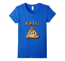OH, Poop Funny Emoji T-Shirt
