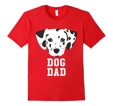 Dog Dad Dalmatian - Fathers Day T-Shirt