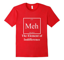 Funny Sarcastic Chemistry, Meh Element T-Shirt