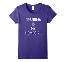 Grandma Is My Homegirl T-Shirt Cute Nana Funny Granny Gifts
