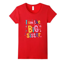 I Am the Big Sister T Shirt