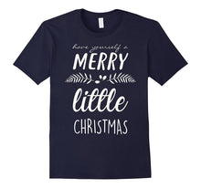 Have Yourself a Merry Little Christmas | Cute Xmas Tee