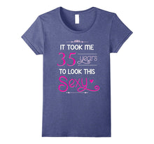 35th Birthday Gift Shirt Look Sexy 35 Year Old Tshirt